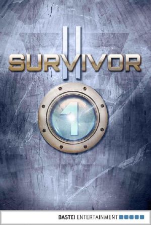 [Survivor (2) 01] • Treue und Verrat